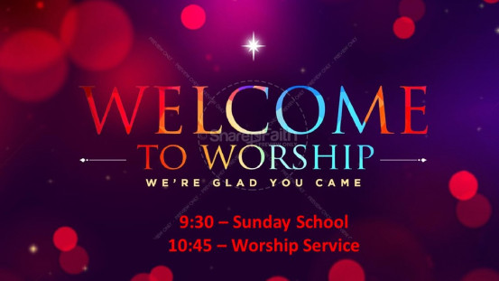 SUNDAY MORNING WORSHIP – 10:45 am